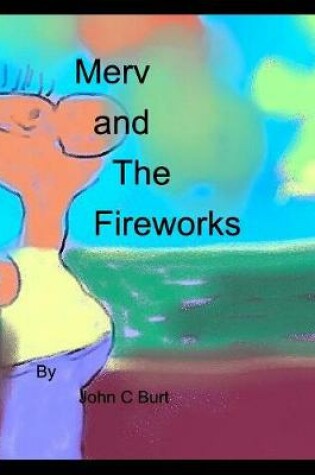 Cover of Merv and The Fireworks
