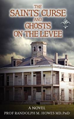 Book cover for The Saints' Curse and Ghosts on the Levee