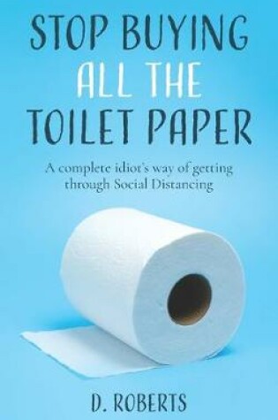 Cover of Stop Buying All The Toilet Paper