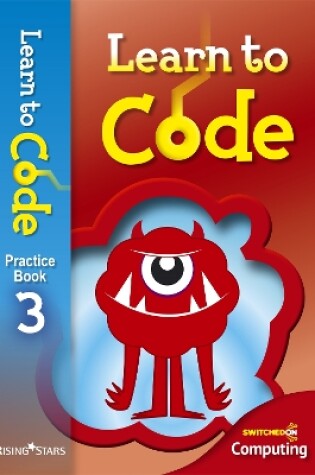 Cover of Learn to Code Practice Book 3