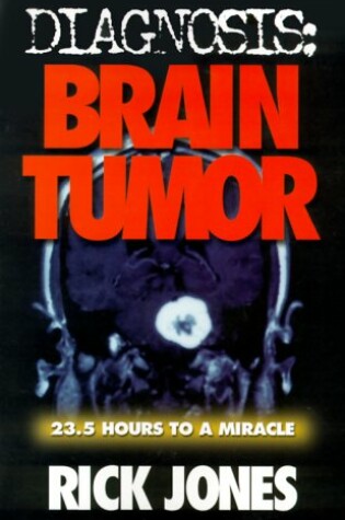 Cover of Diagnosis: Brain Tumor