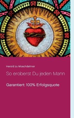 Book cover for So eroberst Du jeden Mann