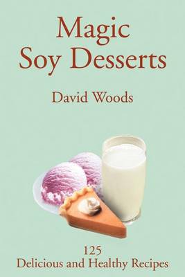 Book cover for Magic Soy Desserts