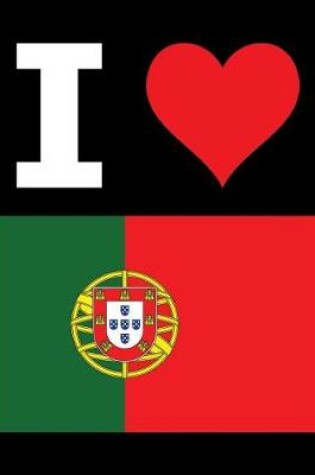 Cover of I Love Portugal - 100 Page Blank Notebook - Unlined White Paper, Black Cover