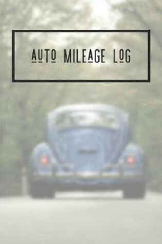 Cover of Auto Mileage Log