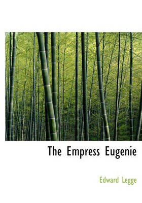 Book cover for The Empress Eugenie