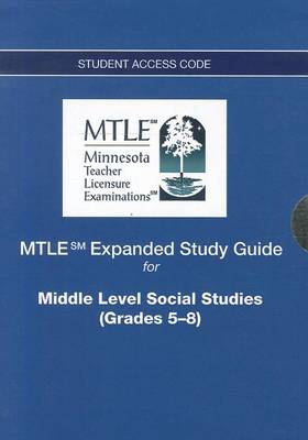 Book cover for MTLE Expanded Study Guide -- Access Card -- for Middle Level Social Studies (Grades 5-8)