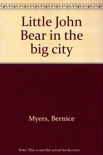 Book cover for Little John Bear in the Big City