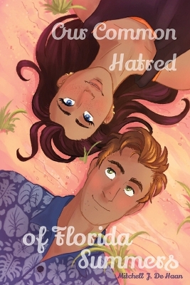 Book cover for Our Common Hatred of Florida Summers