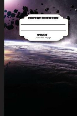 Cover of Composition notebook unruled 8.5x11 inch 200 page, Mateor on Earth