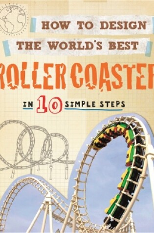 Cover of How to Design the World's Best Roller Coaster