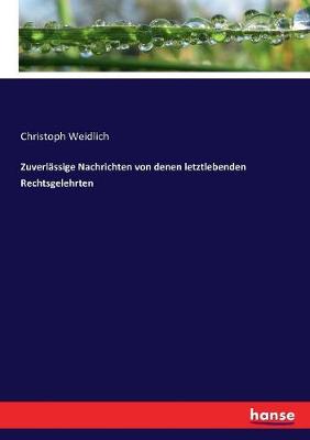 Book cover for Zuverlassige Nachrichten von denen letztlebenden Rechtsgelehrten