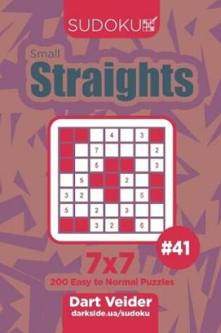 Cover of Sudoku Small Straights - 200 Easy to Normal Puzzles 7x7 (Volume 41)
