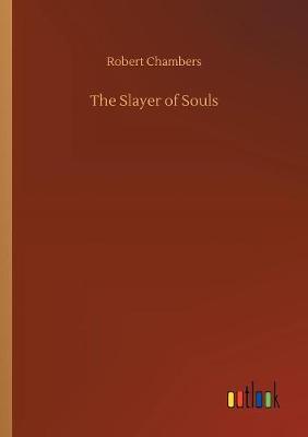 Book cover for The Slayer of Souls