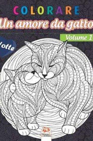 Cover of colorare - Un amore da gatto - Volume 1 - Notte