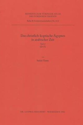 Cover of Das Christlich-Koptische Agypten in Arabischer Zeit (Teil 2: D-F)