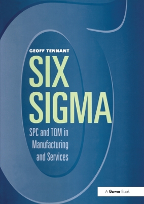 Cover of Six Sigma: SPC and TQM in Manufacturing and Services