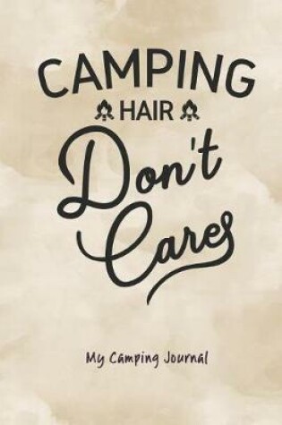 Cover of Camping Hair Don't Care