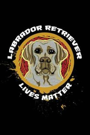 Cover of Retriever Lives Matter