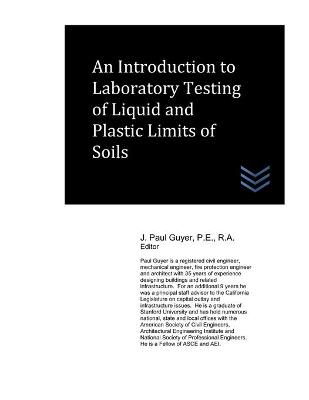 Book cover for An Introduction to Laboratory Testing of Liquid and Plastic Limits of Soils