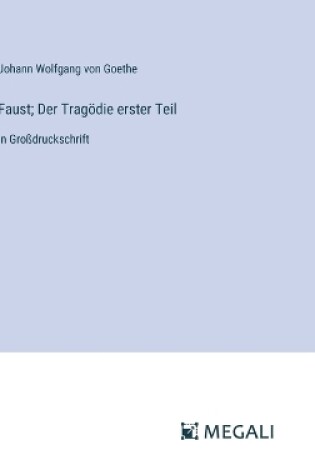 Cover of Faust; Der Trag�die erster Teil