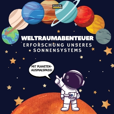 Book cover for Weltraumabenteuer. Erforschung unseres Sonnensystems (Mit Planeten-Ausmalspaß!)