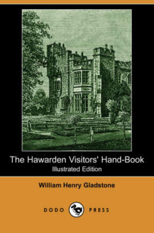 Cover of The Hawarden Visitors' Hand-Book (Illustrated Edition) (Dodo Press)