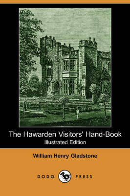 Book cover for The Hawarden Visitors' Hand-Book (Illustrated Edition) (Dodo Press)