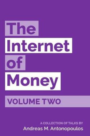 Cover of The Internet of Money Volume Two