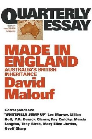 Cover of Made in England: Australia's British Inheritance: Quarterly Essay 12