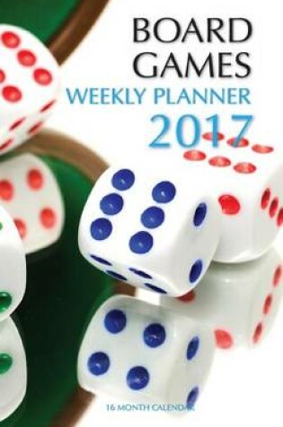 Cover of Board Games Weekly Planner 2017