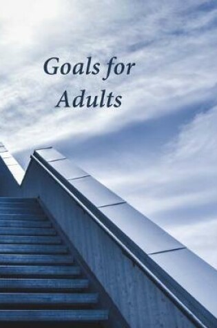 Cover of Goals for Adults