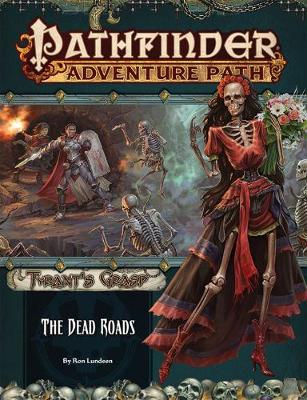 Book cover for Pathfinder Adventure Path: The Dead Roads (Tyrant’s Grasp 1 of 6)