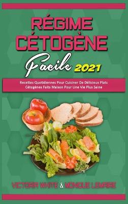 Book cover for Regime Cetogene Facile 2021