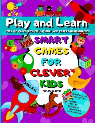 Book cover for Play and Learn Smart Games for Clever Kids Ages 3-6