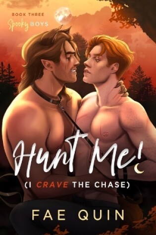 Cover of Hunt Me! (I Crave The Chase) MM Paranormal Werewolf Shifter Romance