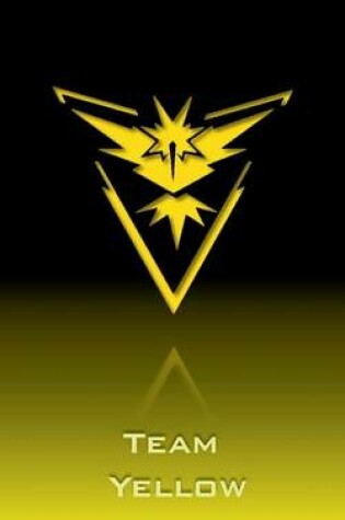 Cover of Pokemon Go - Team Yellow (Instinct) Notebook