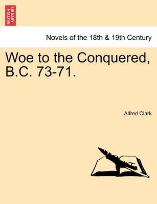 Book cover for Woe to the Conquered, B.C. 73-71.