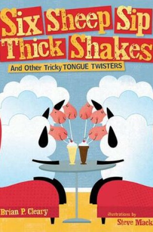 Cover of Six Sheep Sip Thick Shakes