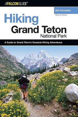 Book cover for Hiking Grand Teton National Park, 2nd