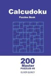 Book cover for Calcudoku Puzzles Book - 200 Master Puzzles 9x9 (Volume 5)