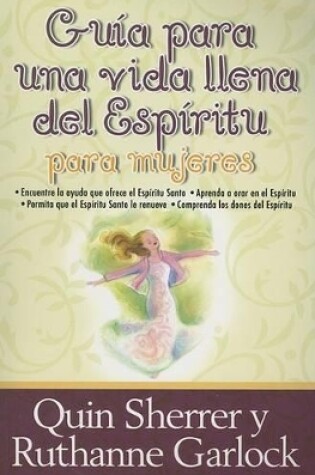 Cover of Guia Para una Vida Llena del Espiritu Para Mujeres