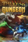 Book cover for The War Throughout the Dungeon