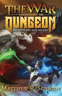 Book cover for The War Throughout the Dungeon