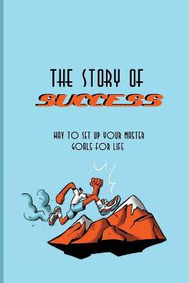 Book cover for The Story Of Success