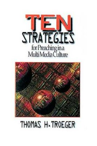 Cover of Ten Strategies for Preaching in a Multimedia Culture