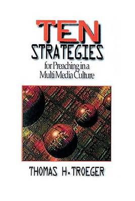 Book cover for Ten Strategies for Preaching in a Multimedia Culture