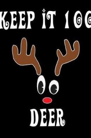 Cover of Keep It 100 Deer