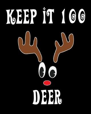 Book cover for Keep It 100 Deer