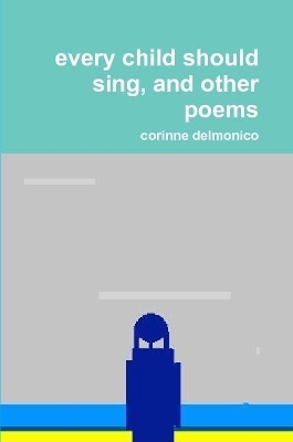 Book cover for every child should sing, and other poems